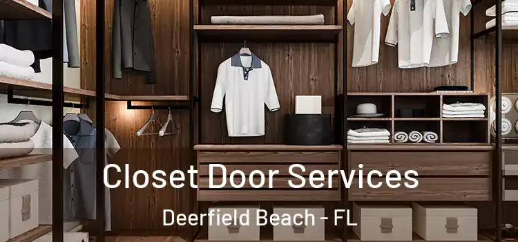  Closet Door Services Deerfield Beach - FL