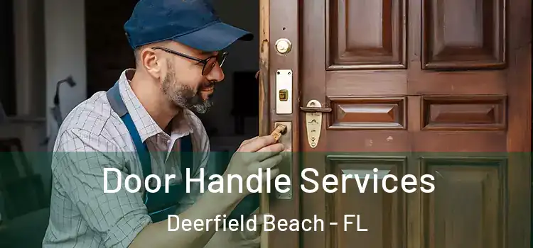 Door Handle Services Deerfield Beach - FL