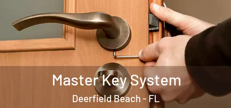 Master Key System Deerfield Beach - FL