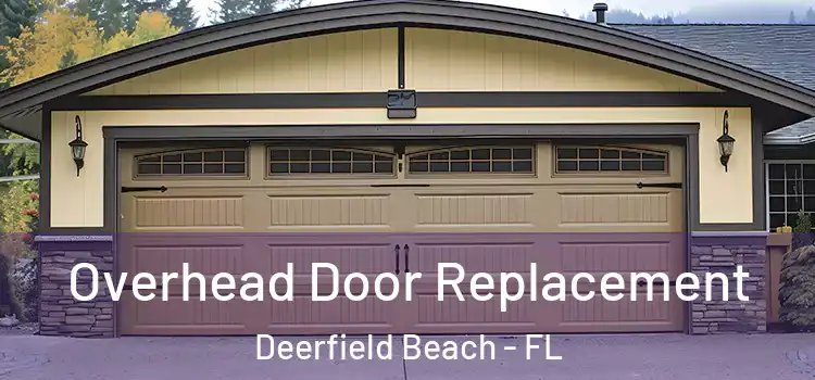  Overhead Door Replacement Deerfield Beach - FL